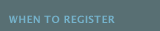 When To Register